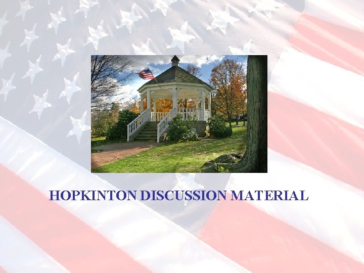 HOPKINTON DISCUSSION MATERIAL 