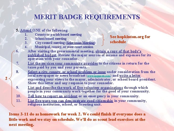 MERIT BADGE REQUIREMENTS 5. Attend ONE of the following: 1. 2. 3. 4. 6.
