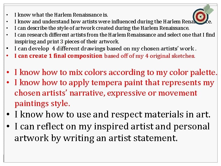 • • I know what the Harlem Renaissance is. I know and understand