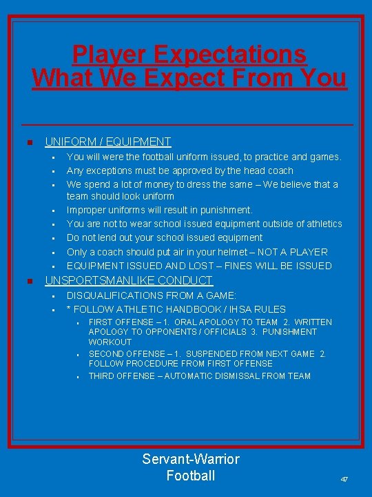 Player Expectations What We Expect From You n UNIFORM / EQUIPMENT § § §