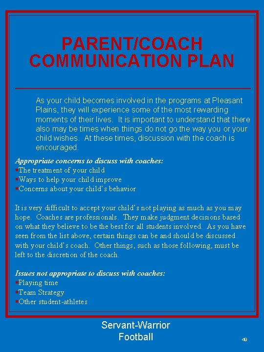 PARENT/COACH COMMUNICATION PLAN As your child becomes involved in the programs at Pleasant Plains,