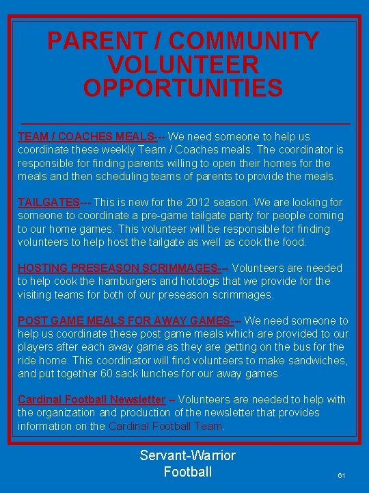 PARENT / COMMUNITY VOLUNTEER OPPORTUNITIES TEAM / COACHES MEALS--- We need someone to help