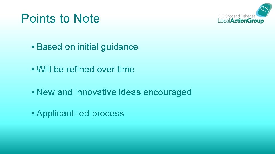 Points to Note • Based on initial guidance • Will be refined over time