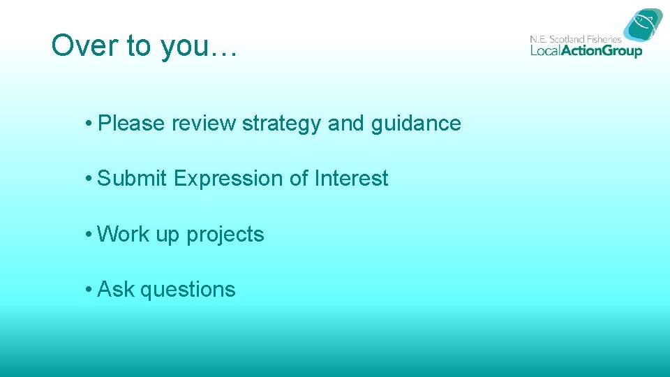 Over to you… • Please review strategy and guidance • Submit Expression of Interest