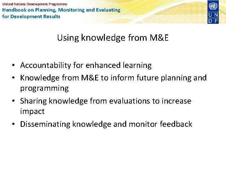 United Nations Development Programme Handbook on Planning, Monitoring and Evaluating for Development Results Using