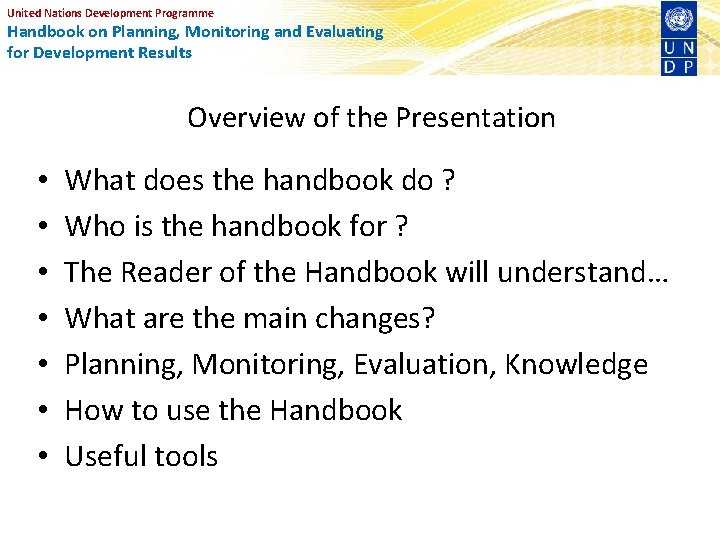 United Nations Development Programme Handbook on Planning, Monitoring and Evaluating for Development Results Overview