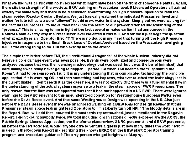 What we had was a PWR with no P (except what might have been