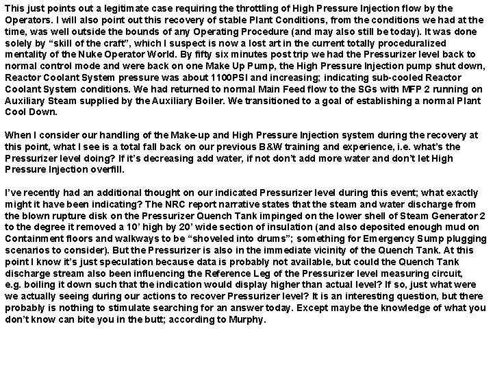 This just points out a legitimate case requiring the throttling of High Pressure Injection