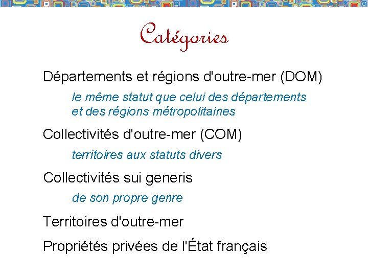 Catégories Départements et régions d'outre-mer (DOM) le même statut que celui des départements et