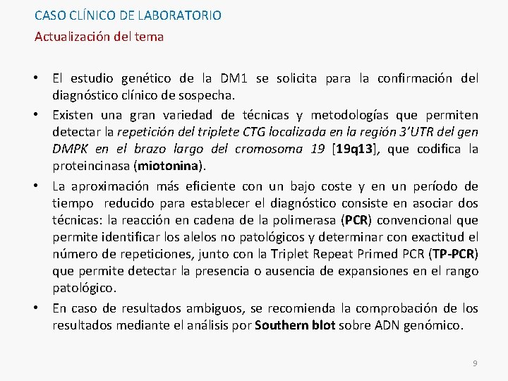 CASO CLÍNICO DE LABORATORIO Actualización del tema • El estudio genético de la DM