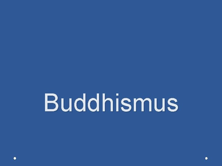 Buddhismus 