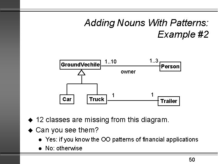 Adding Nouns With Patterns: Example #2 Ground. Vechile 1. . 3 1. . 10