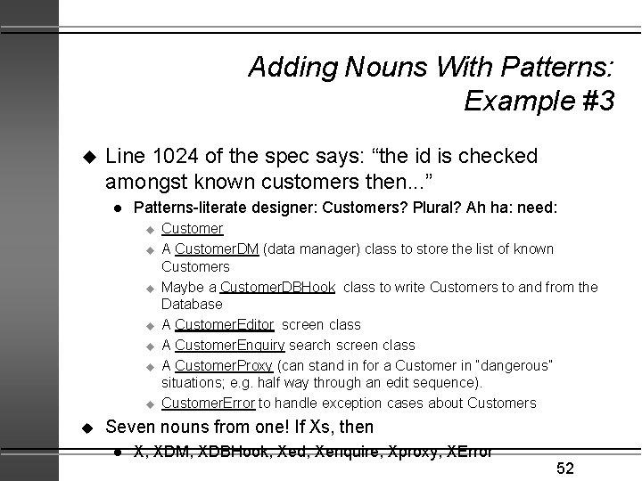 Adding Nouns With Patterns: Example #3 u Line 1024 of the spec says: “the