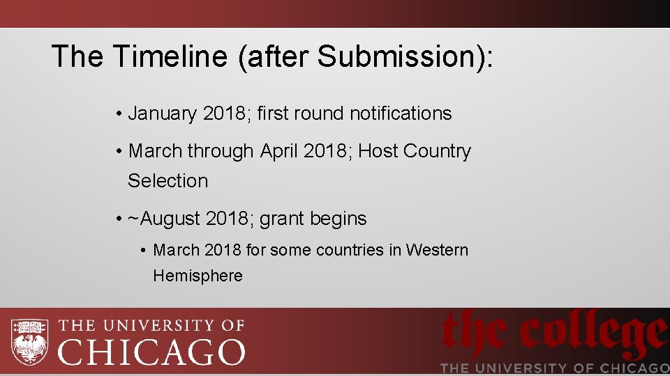 The Timeline (after Submission): • January 2018; first round notifications • March through April