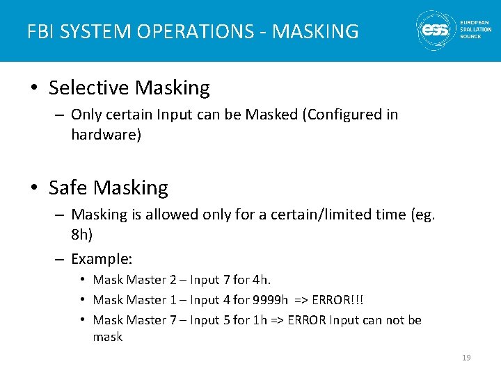 FBI SYSTEM OPERATIONS - MASKING • Selective Masking – Only certain Input can be
