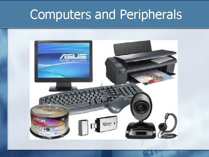 Computers and Peripherals 