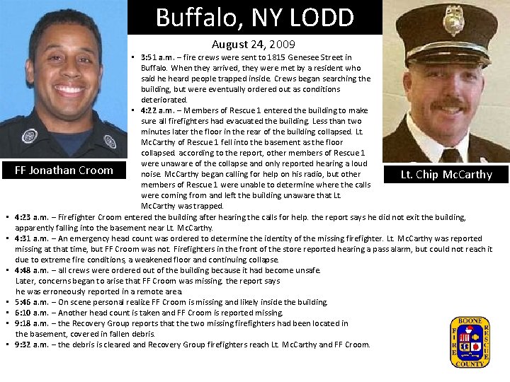 Buffalo, NY LODD August 24, 2009 • • 3: 51 a. m. – fire