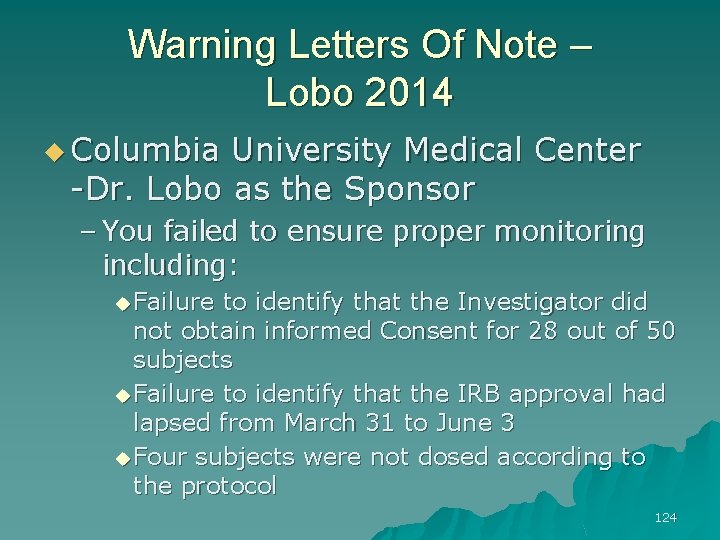 Warning Letters Of Note – Lobo 2014 u Columbia University Medical Center -Dr. Lobo