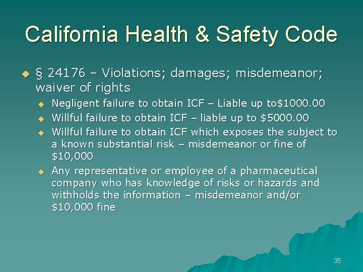 California Health & Safety Code u § 24176 – Violations; damages; misdemeanor; waiver of