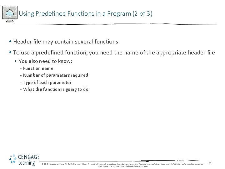 Using Predefined Functions in a Program (2 of 3) • Header file may contain
