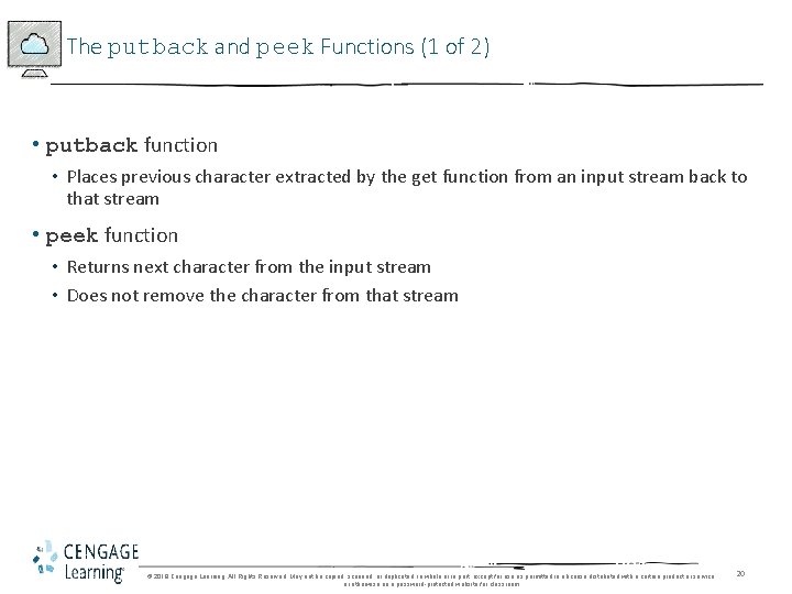 The putback and peek Functions (1 of 2) • putback function • Places previous