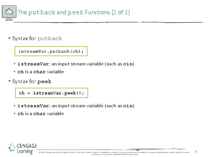 The putback and peek Functions (2 of 2) • Syntax for putback • istream.