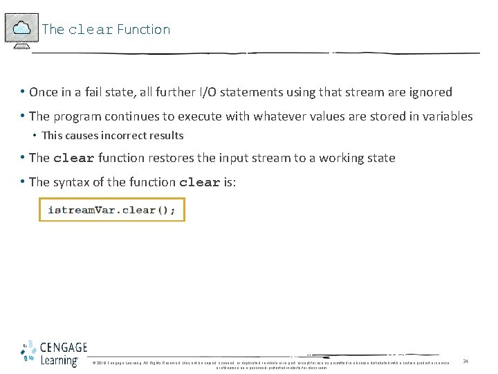 The clear Function • Once in a fail state, all further I/O statements using