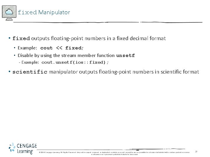 fixed Manipulator • fixed outputs floating-point numbers in a fixed decimal format • Example: