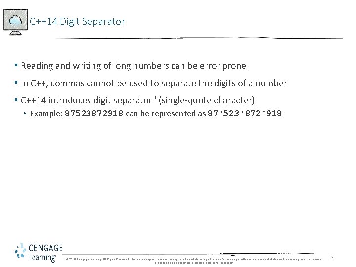 C++14 Digit Separator • Reading and writing of long numbers can be error prone