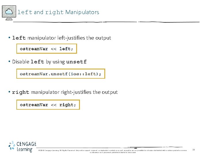 left and right Manipulators • left manipulator left-justifies the output • Disable left by