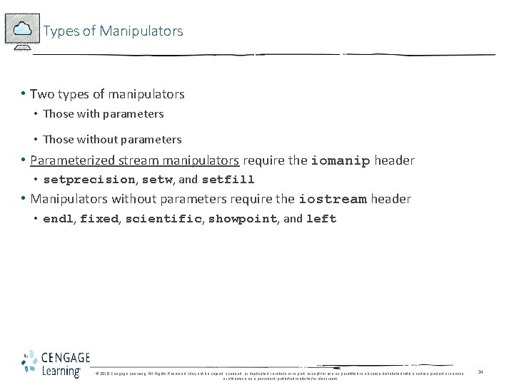 Types of Manipulators • Two types of manipulators • Those with parameters • Those