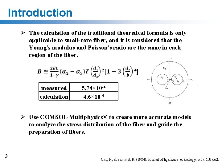 Introduction Ø The calculation of the traditional theoretical formula is only applicable to small-core