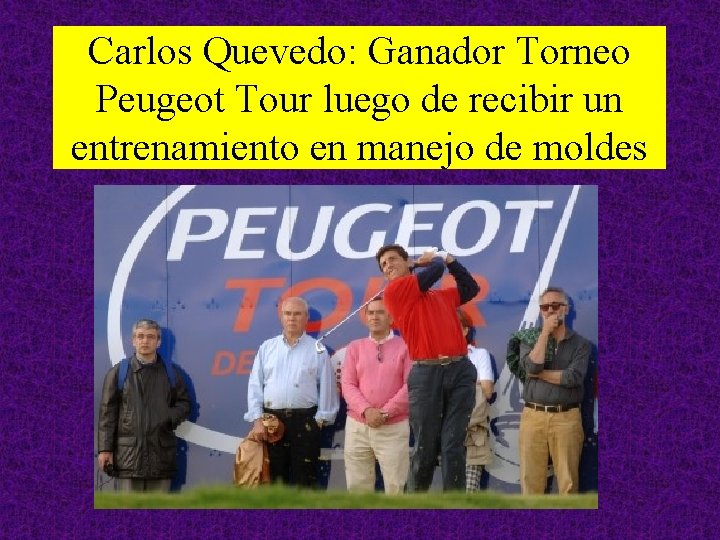 Carlos Quevedo: Ganador Torneo Peugeot Tour luego de recibir un entrenamiento en manejo de