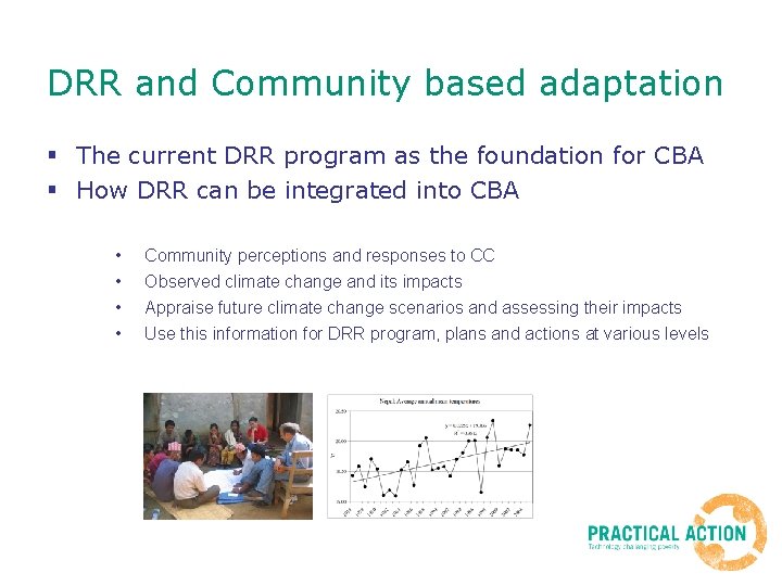 DRR and Community based adaptation § The current DRR program as the foundation for