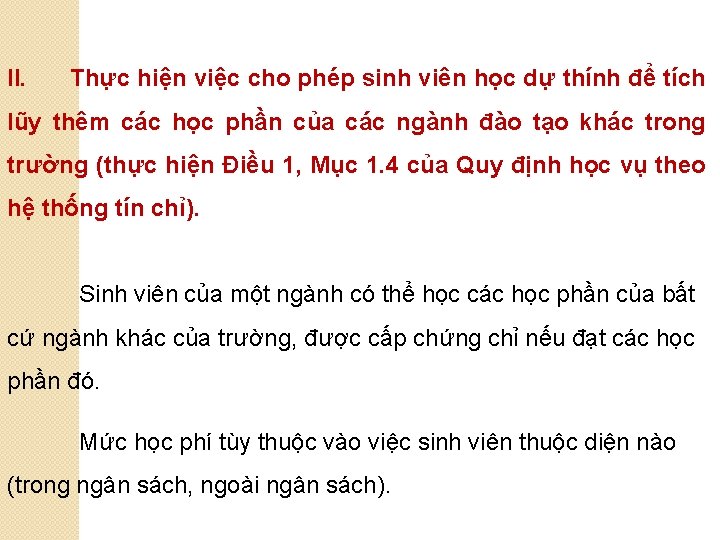 II. Thực hiện việc cho phép sinh viên học dự thính để tích lũy