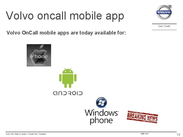 Volvo oncall mobile app Gmt 12 w 42 Volvo On. Call mobile apps are