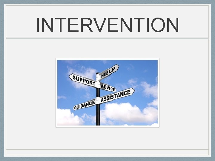 INTERVENTION 