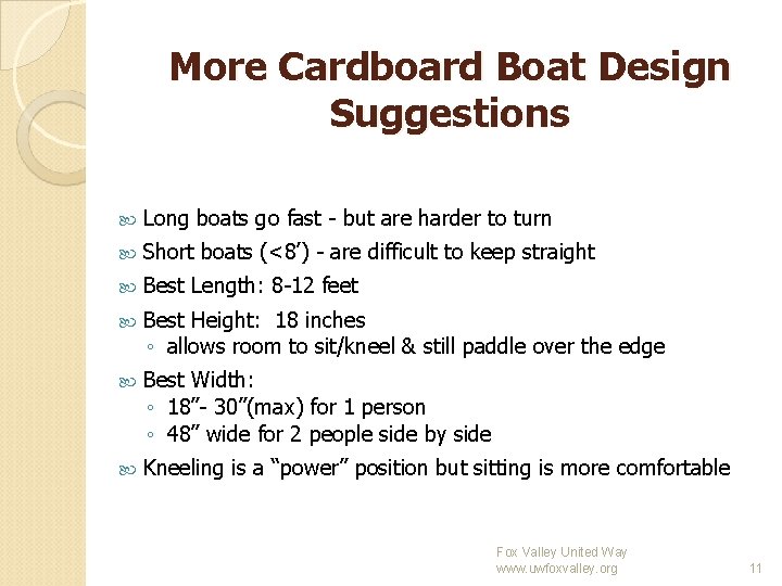 More Cardboard Boat Design Suggestions Long boats go fast - but are harder to