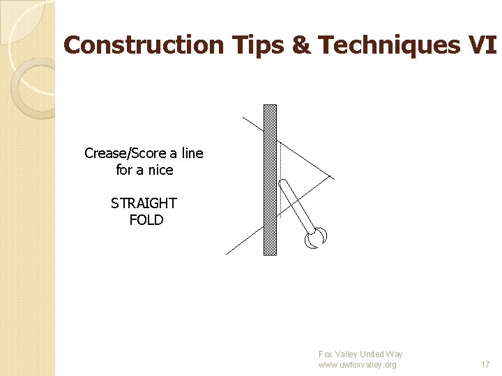 Construction Tips & Techniques VI Crease/Score a line for a nice STRAIGHT FOLD Fox