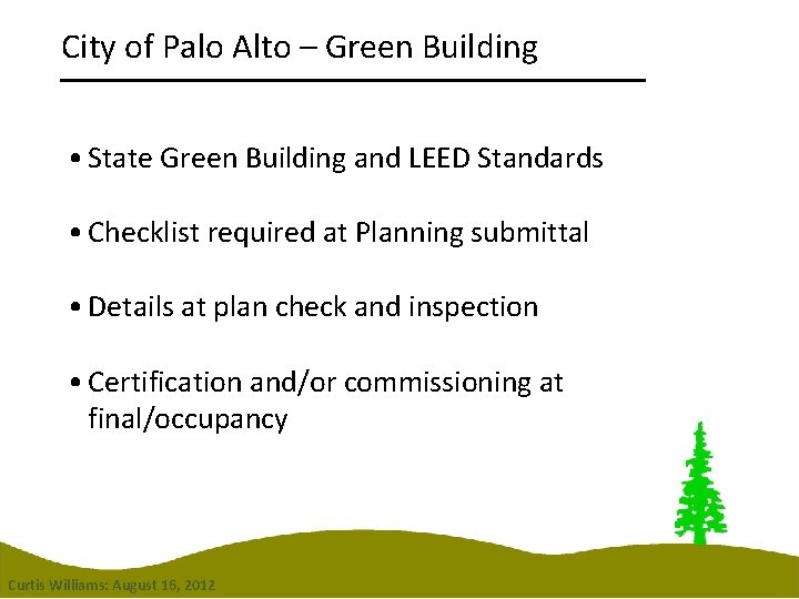 City of Palo Alto – Green Building • State Green Building and LEED Standards