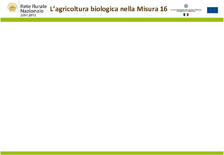 L’agricoltura biologica nella Misura 16 