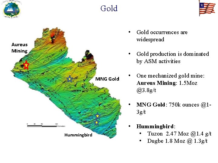 Gold • Gold occurrences are widespread Aureus Mining • Gold production is dominated by