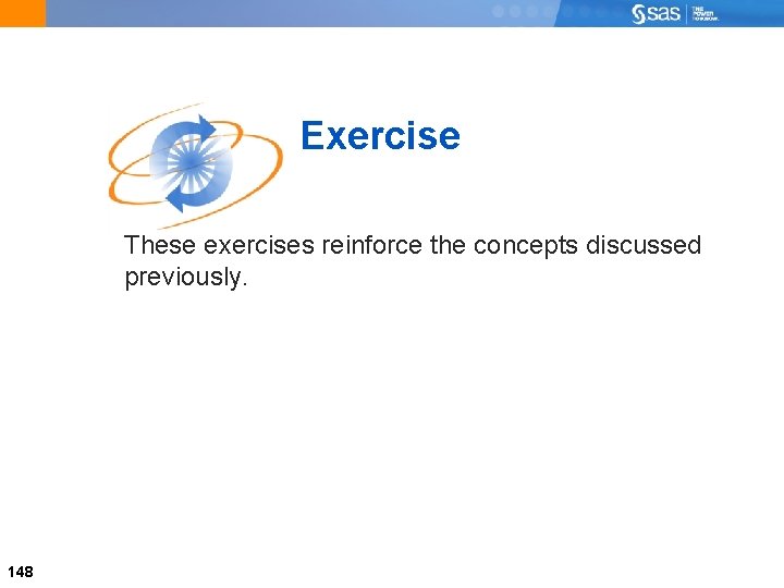 Exercise These exercises reinforce the concepts discussed previously. 148 