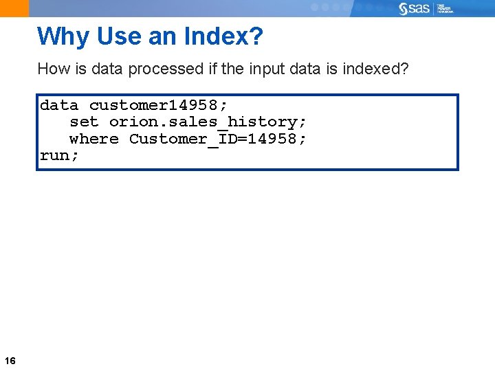 Why Use an Index? How is data processed if the input data is indexed?