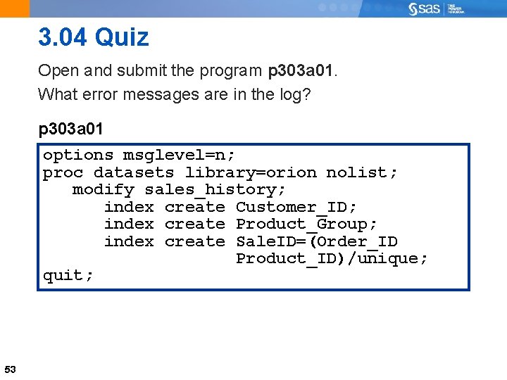 3. 04 Quiz Open and submit the program p 303 a 01. What error