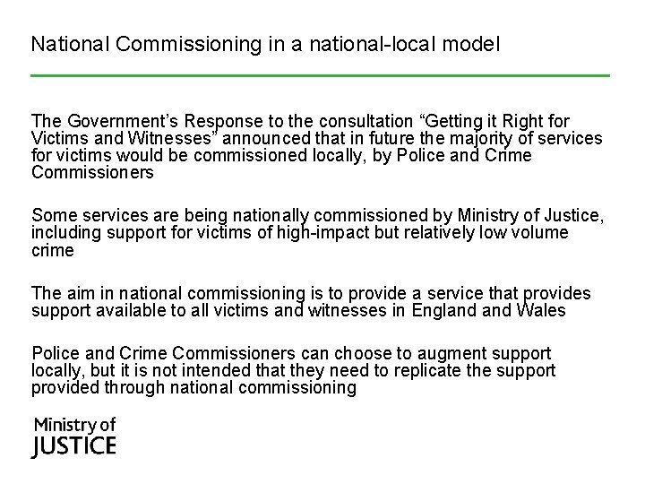 National Commissioning in a national-local model The Government’s Response to the consultation “Getting it