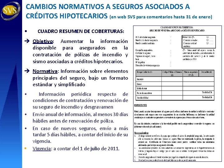 CAMBIOS NORMATIVOS A SEGUROS ASOCIADOS A CRÉDITOS HIPOTECARIOS (en web SVS para comentarios hasta