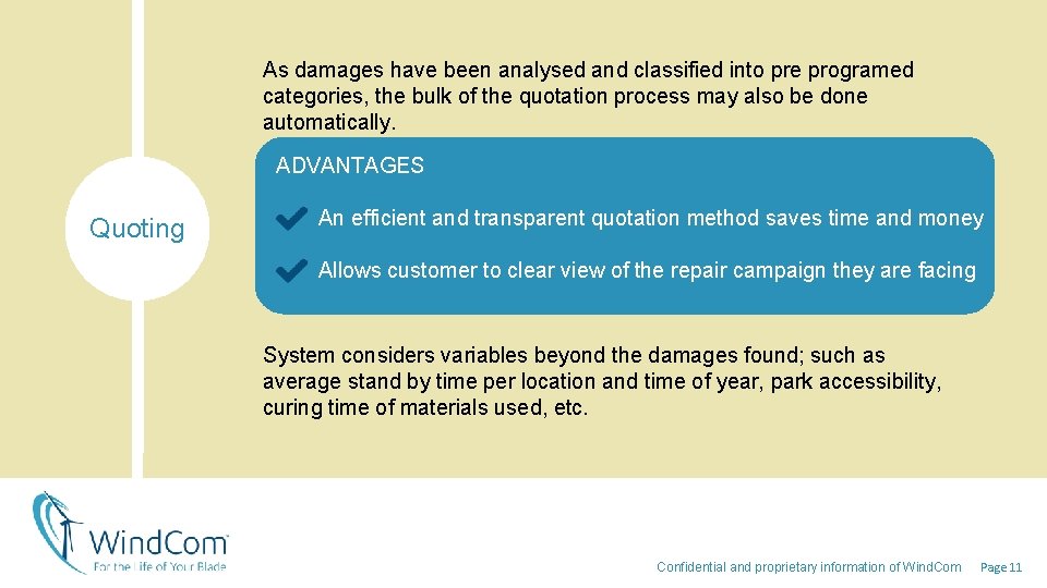 As damages have been analysed and classified into pre programed categories, the bulk of