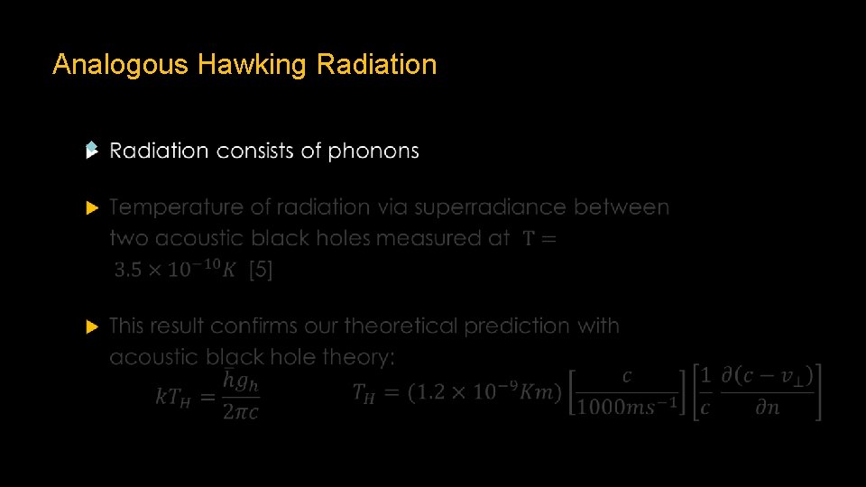 Analogous Hawking Radiation 