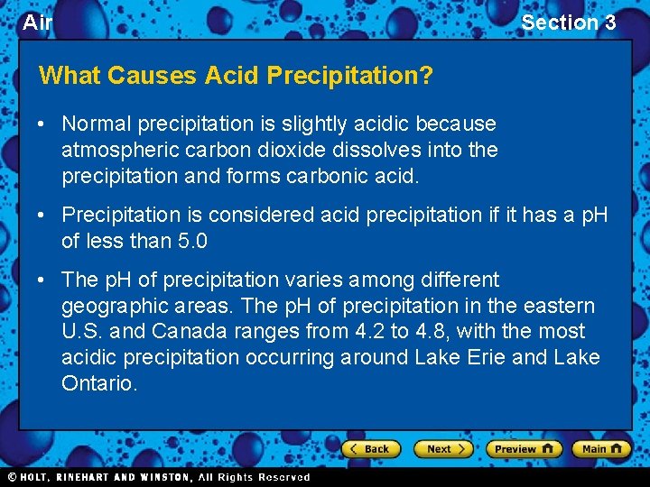 Air Section 3 What Causes Acid Precipitation? • Normal precipitation is slightly acidic because